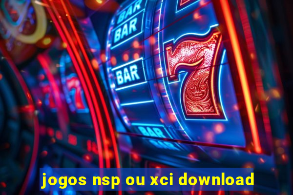 jogos nsp ou xci download